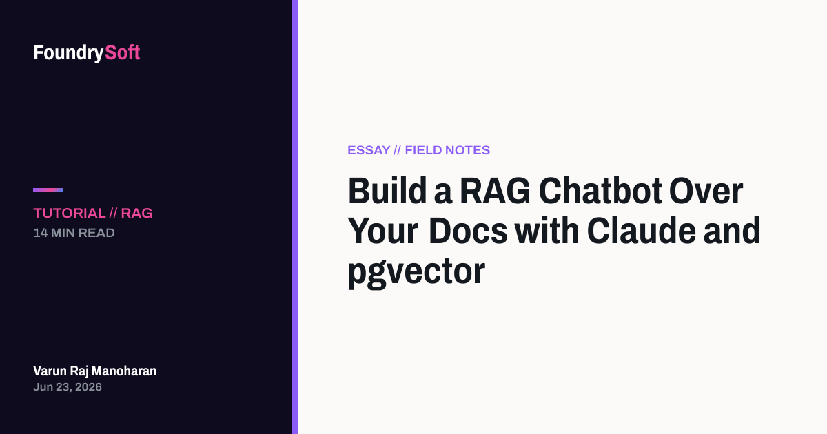 Build a RAG Chatbot Over Your Docs with Claude and pgvector