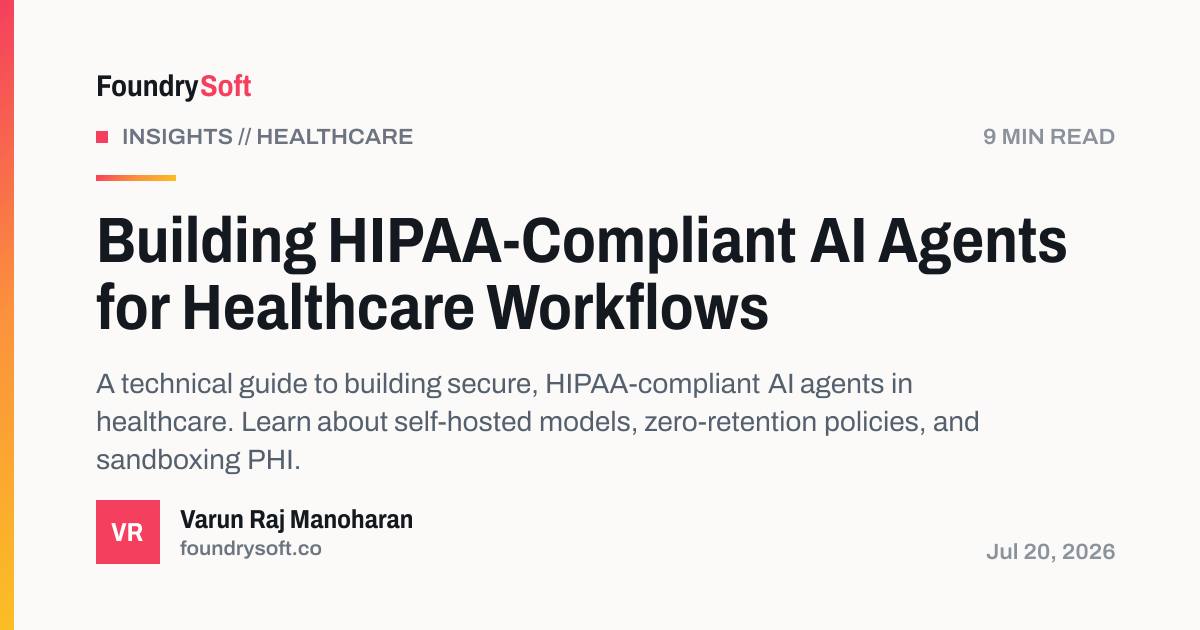 Building HIPAA-Compliant AI Agents for Healthcare Workflows