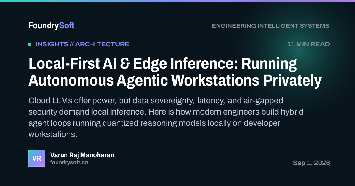 Local-First AI & Edge Inference: Running Autonomous Agentic Workstations Privately