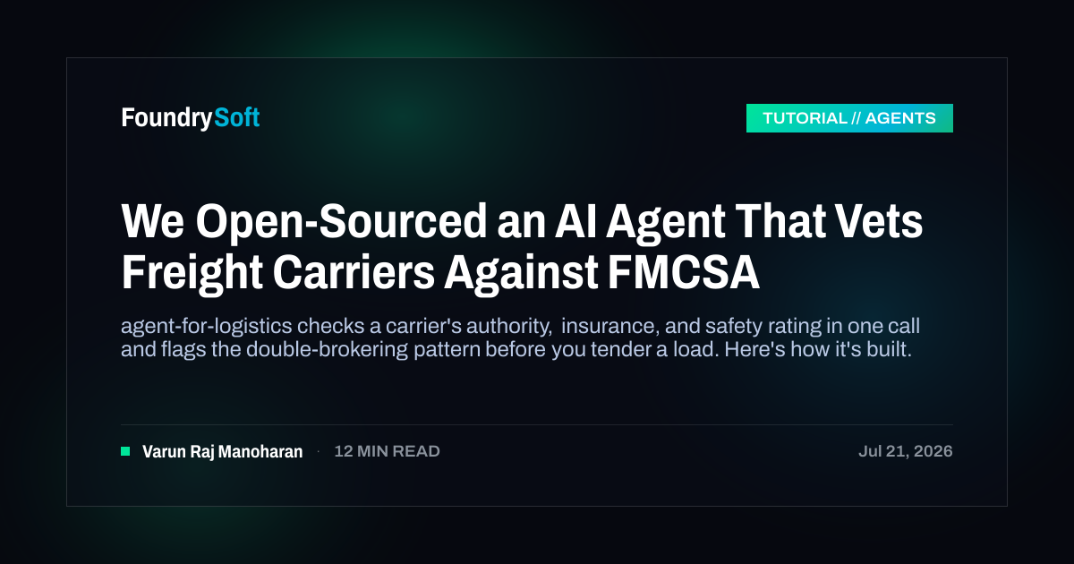 We Open-Sourced an AI Agent That Vets Freight Carriers Against FMCSA