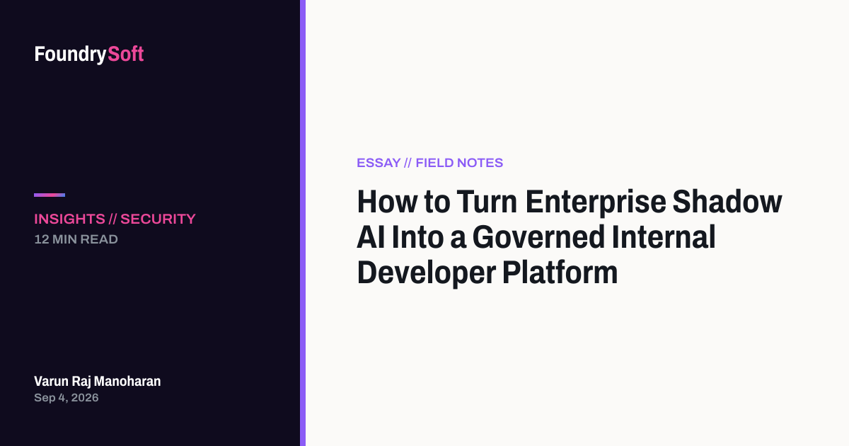 How to Turn Enterprise Shadow AI Into a Governed Internal Developer Platform