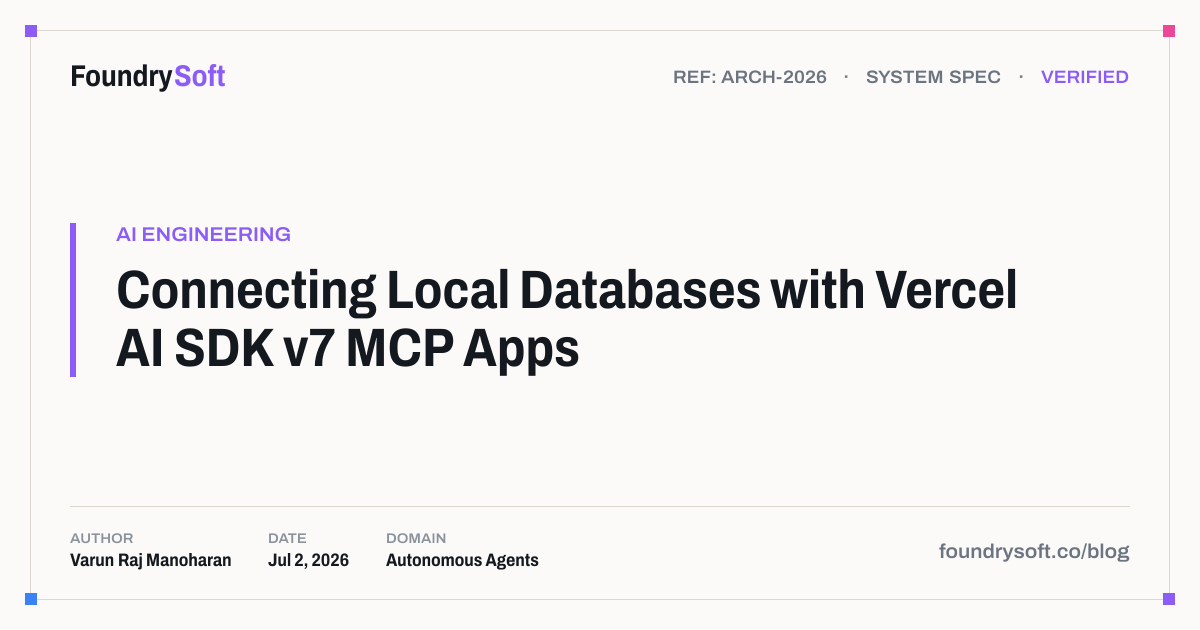 Connecting Local Databases with Vercel AI SDK v7 MCP Apps